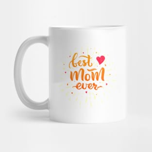 Best mom ever calligraphic quote Mug